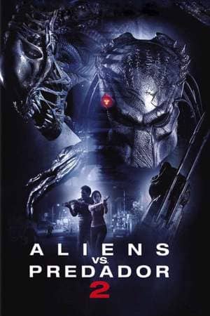 Alien vs. Predador 2 - assistir Alien vs. Predador 2 Dublado e Legendado Online grátis