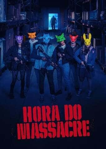 Hora do Massacre - Assistir Hora do Massacre Online Grátis