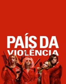 País da Violência (2019) - assistir País da Violência 2019 grátis