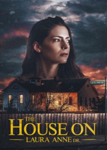 The House on Laura Anne Dr. - Assistir The House on Laura Anne Dr. Online Grátis