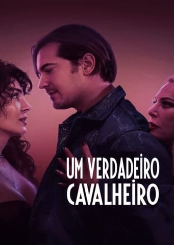 Um Verdadeiro Cavalheiro - Assistir Um Verdadeiro Cavalheiro Online Grátis